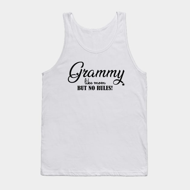 Grammy like mom but no rules ! Tank Top by KC Happy Shop